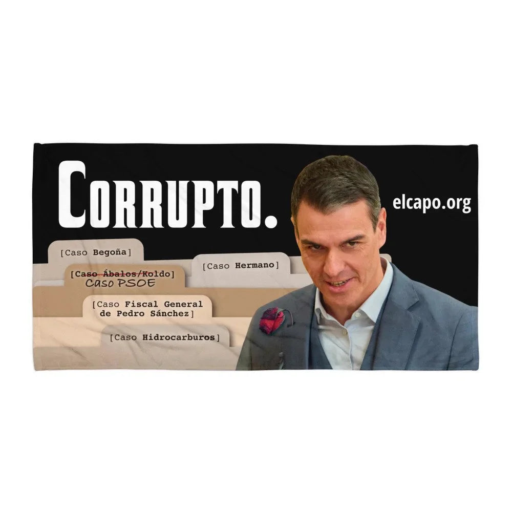 El Corrupto / Criminales / Sánchez / Begoña / Zapatero / PSOE